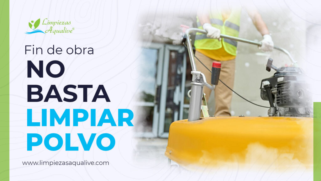 Blog-Aqualive---Fin-de-obra-no-basta-limpiar-polvo