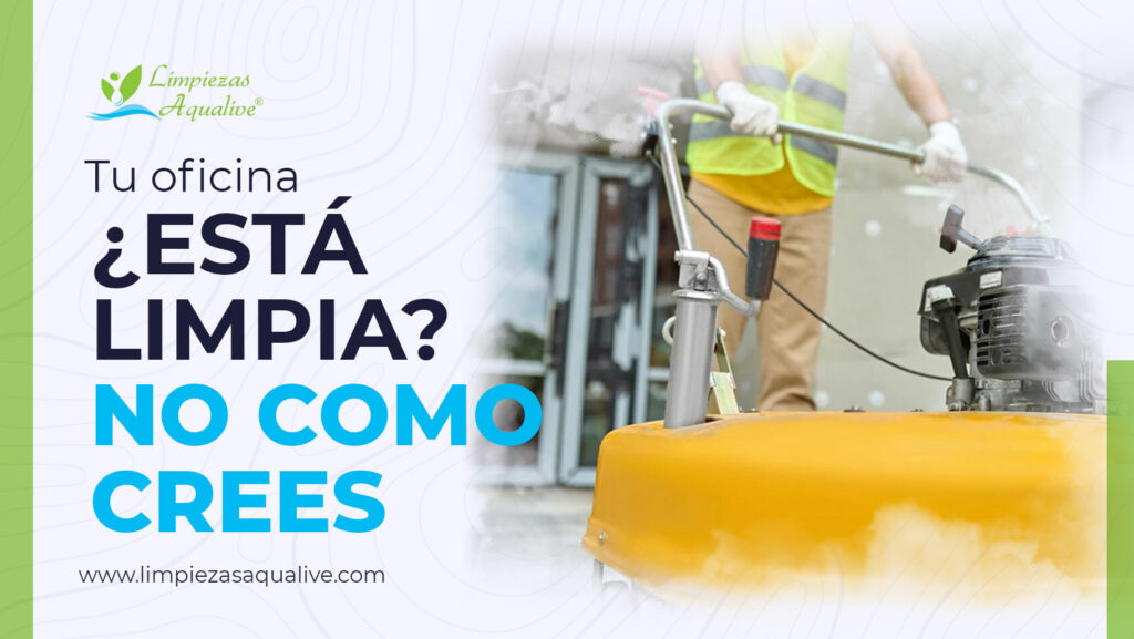 Blog-Aqualive---Tu-oficina-esta-limpia-no-como-crees